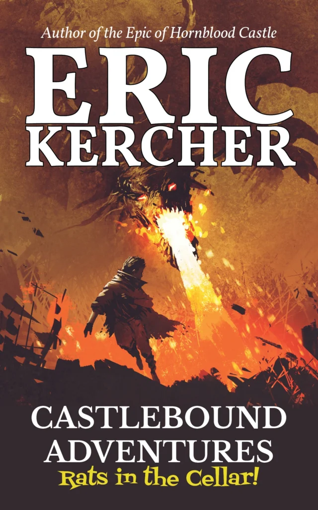 Book cover for Eric Kercher's Castlebound Adventures: Rats in the Cellar! with a boy being chased by a fire breathing dragon.