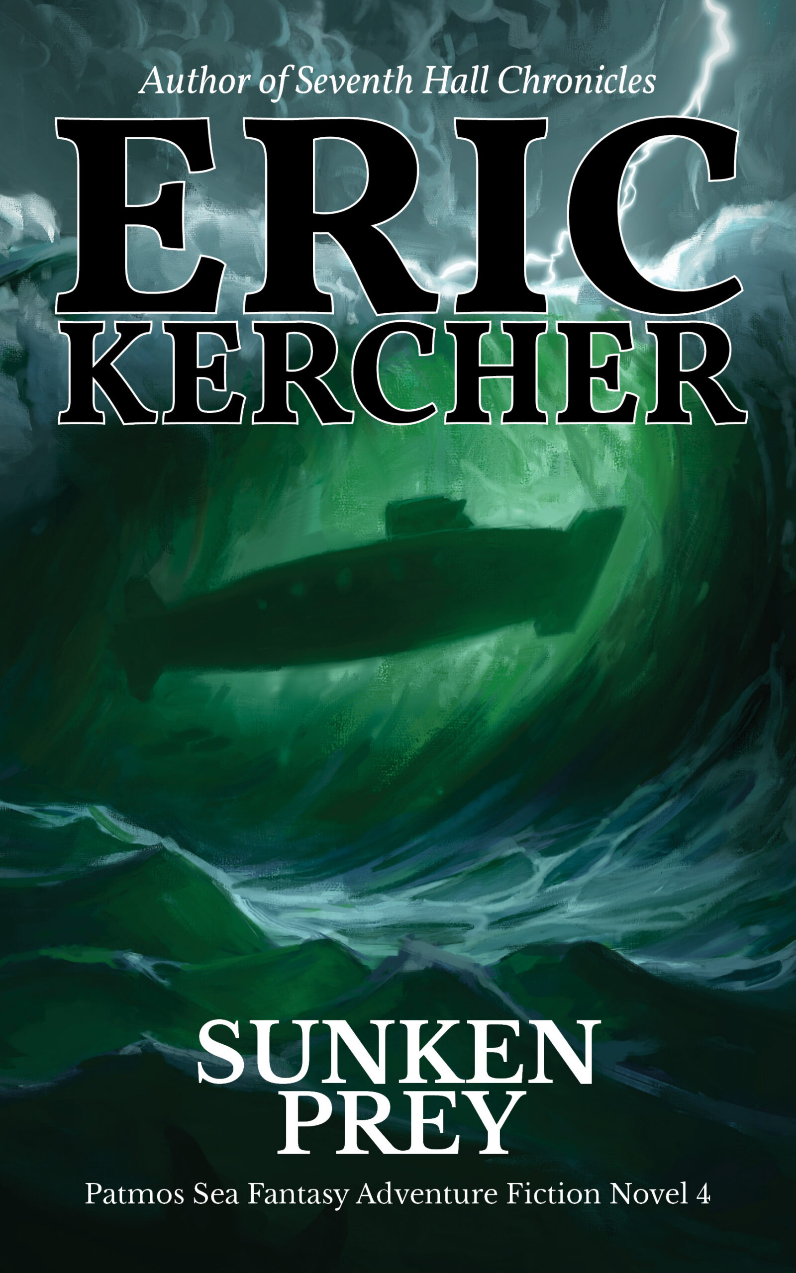 The book cover for Sunken Prey by Eric Kercher. A magical submarine is illuminated by a raging tempest.